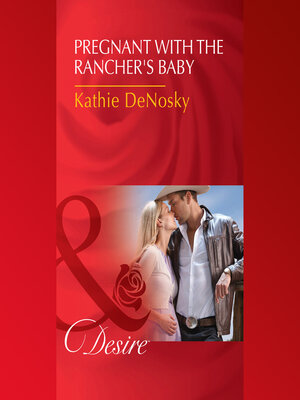 cover image of Pregnant With the Rancher's Baby